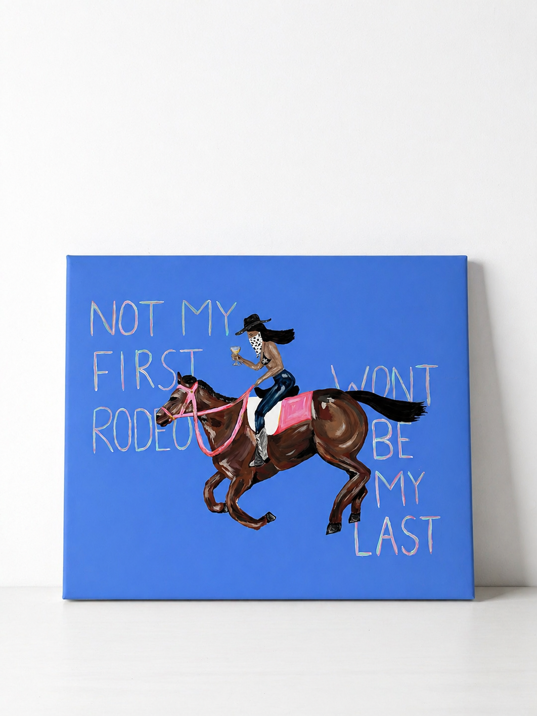"Not My First Rodeo, Wont Be My Last"